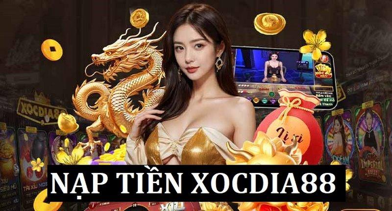 Nạp Tiền Xocdia88